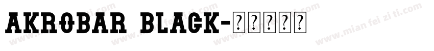 Akrobar Black字体转换
